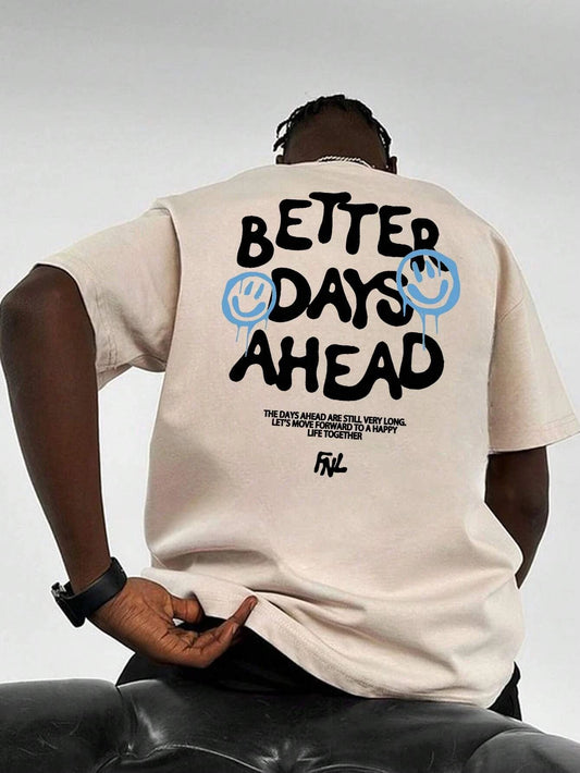 Better Days Ahead Tee